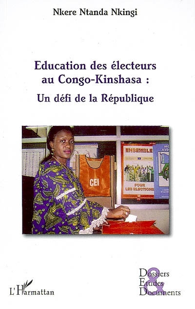 Education des électeurs au Congo-Kinshasa : un défi de la République