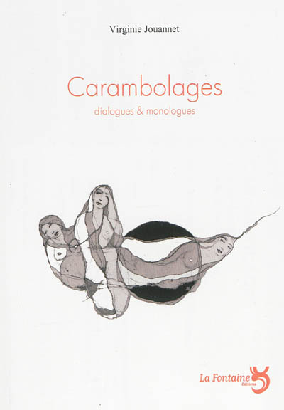 Carambolages : dialogues & monologues