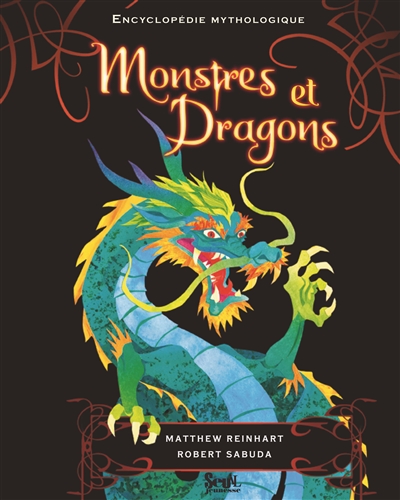 Monstres et dragons : encyclopédie mythologique