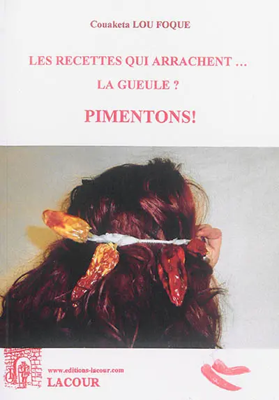 Les recettes qui arrachent... la gueule ? : pimentons !