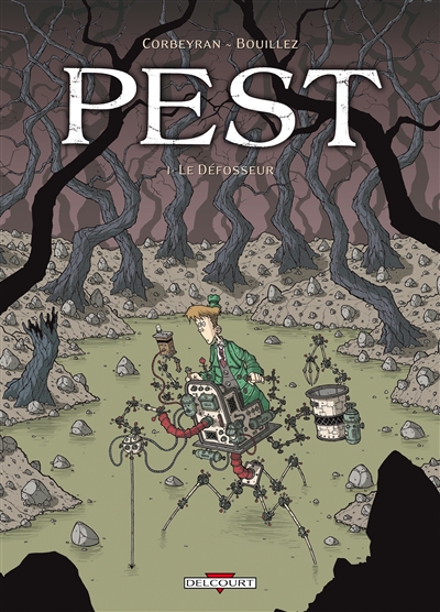 Pest. Vol. 1. Le défosseur