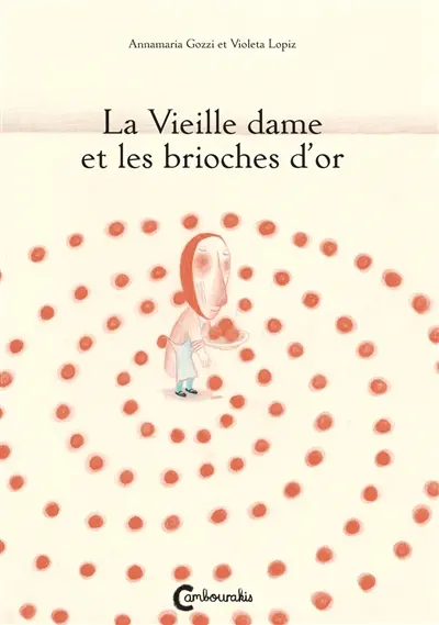 La vieille dame et les brioches d'or