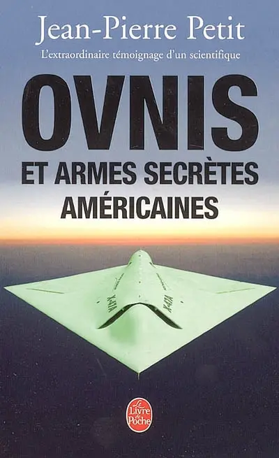 Ovnis et armes secrètes américaines : l'extraordinaire témoignage d'un scientifique