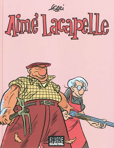 Aimé Lacapelle : l'intégrale