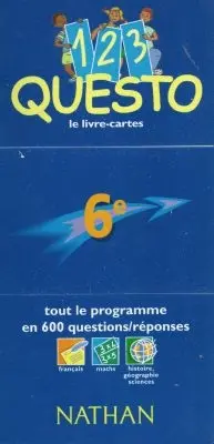 1, 2, 3 questo, 6e : tout le programme en 600 questions-réponses