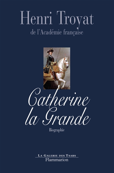 Catherine la Grande : biographie