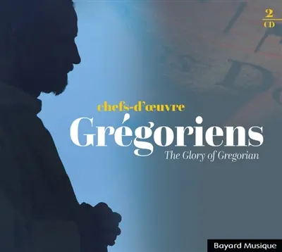 Chefs-d'oeuvre Grégoriens : The Glory of Gregorian