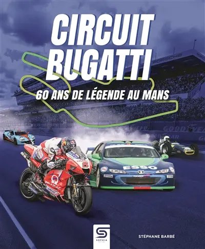 Circuit Bugatti, 60 ans de légende au Mans