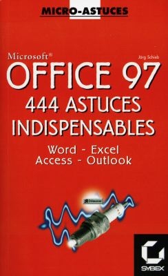 Office 97 : 444 astuces indispensables