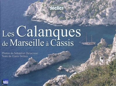 Les Calanques de Marseille à Cassis