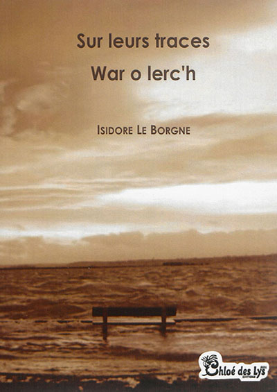 Sur leurs traces. War o lerc'h