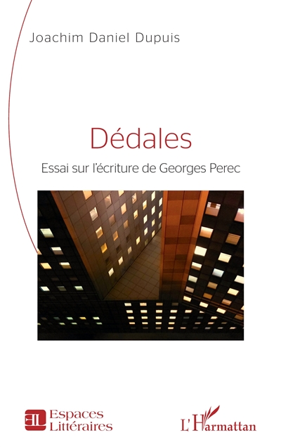 Dédales : essai sur l'écriture de Georges Perec