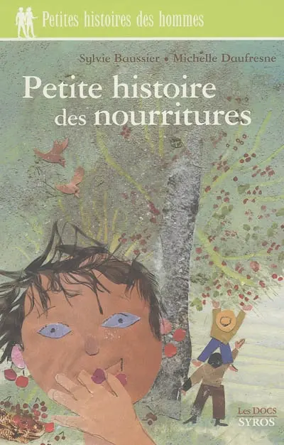 Petite histoire des nourritures