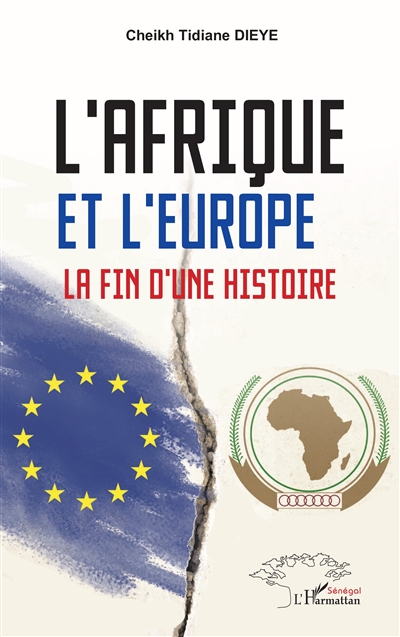 L'Afrique et l'Europe : la fin d'une histoire