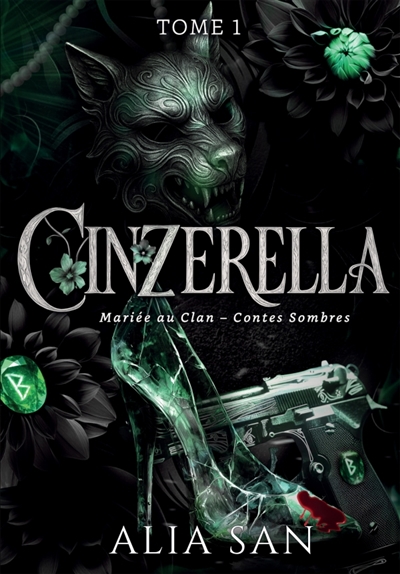 Cinzerella : Tome 1 :...