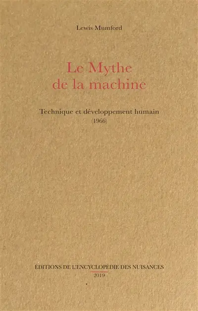 Le mythe de la machine : technique et développement humain (1966)