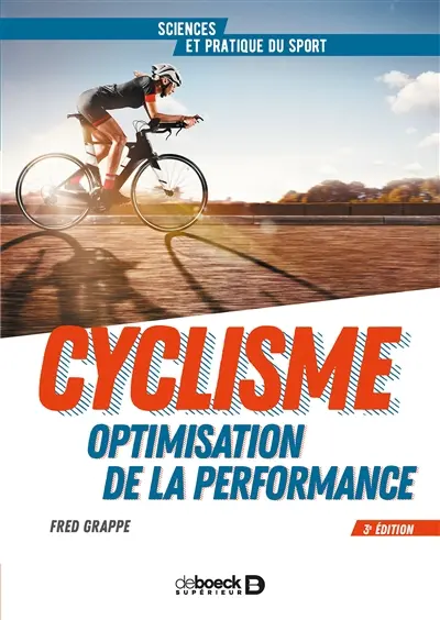 Cyclisme et optimisation de la performance : sciences et méthodologie de l'entraînement