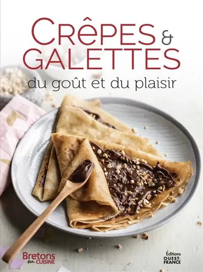 Crêpes & galettes : du goût et du plaisir