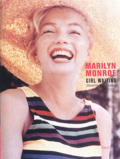 Marilyn Monroe, Girl waiting : dessins, esquisses