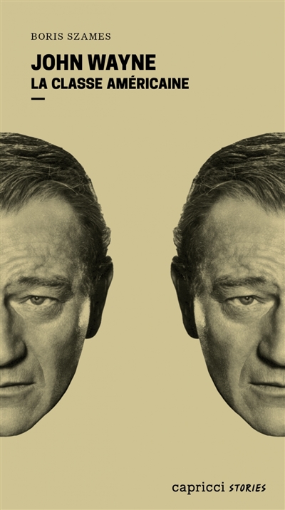 John Wayne : la classe américaine