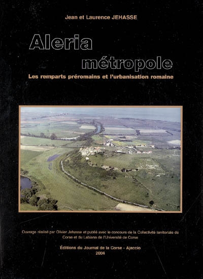 Aleria métropole : les remparts préromains et l'urbanisation romaine