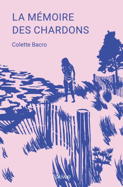 La mémoire des chardons