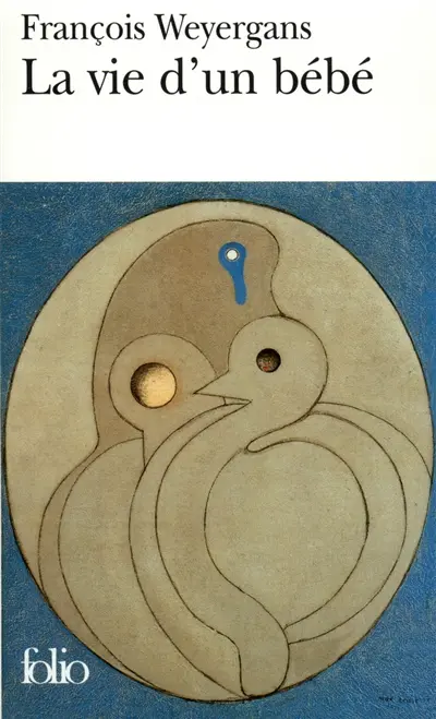 La vie d'un bébé