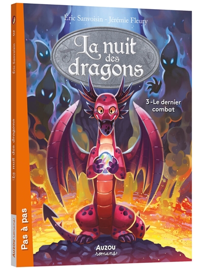 la nuit des dragons. vol. 3. le dernier combat