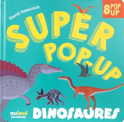 dinosaures : 8 pop-up