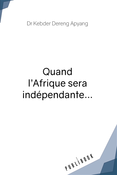 Quand l'Afrique sera...