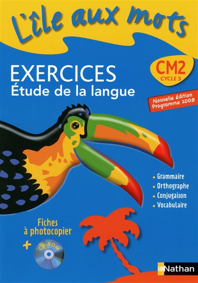L'île aux mots, CM2 cycle 3 : étude de la langue : exercices