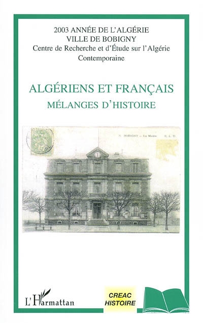 Algériens et Français : mélanges d'histoire