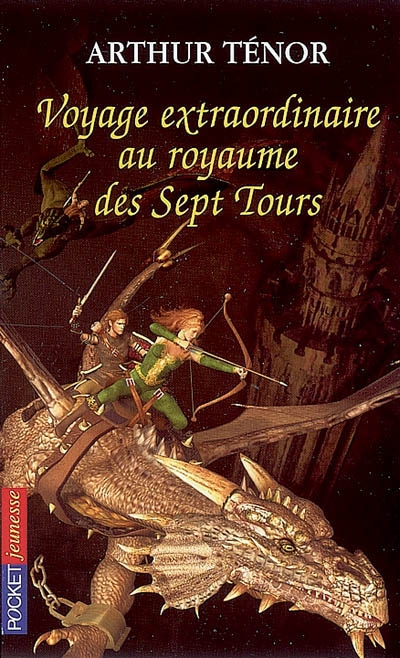 Voyage extraordinaire au royaume des Sept Tours
