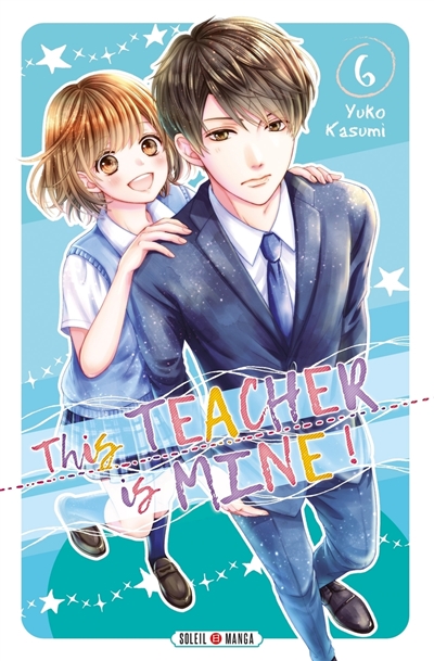 This teacher is mine !, tome 6