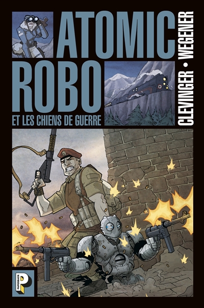 Atomic Robo. Vol. 2. Atomic Robo et les chiens de guerre