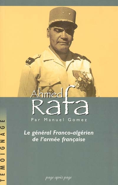 Ahmed Rafa : le général franco-algérien de l'armée française