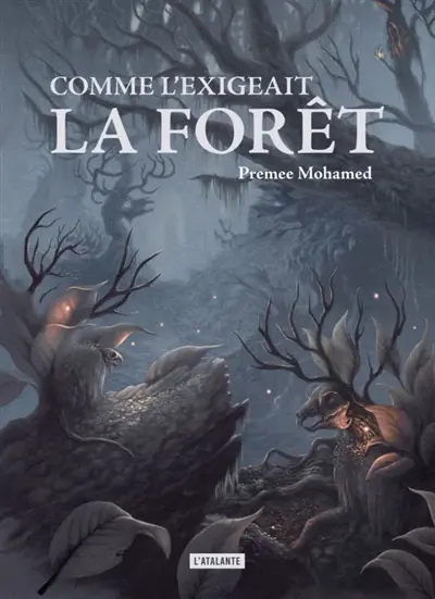 Comme l'exigeait la forêt - Premee Mohamed 