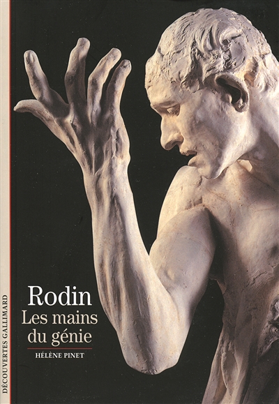 Rodin : Les mains du génie