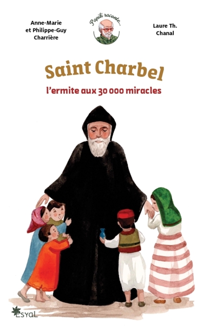 Saint Charbel : l'ermite...