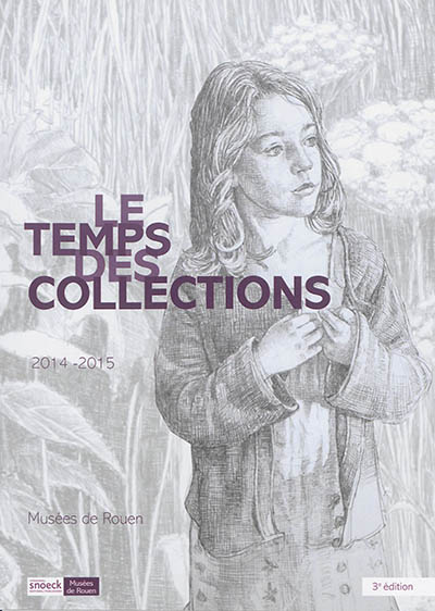 Le temps des collections : 3e édition : 2014-2015