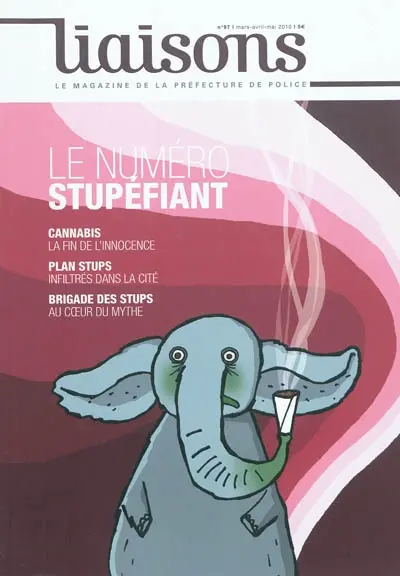 Liaisons : le magazine de la préfecture de police, n° 97. Le numéro stupéfiant