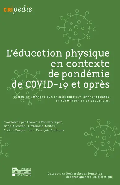 L'éducation physique en contexte de pandémie de Covid-19 et après : enjeux et impacts sur l'enseignement-apprentissage, la formation et la discipline