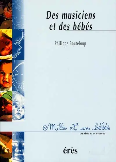 Des musiciens et des bébés