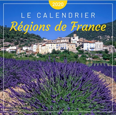 Régions de France : le calendrier 2020