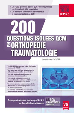200 questions isolées QCM en orthopédie, traumatologie : dernier tour DFASM 3