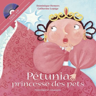Pétunia, princesse des pets : livre-CD