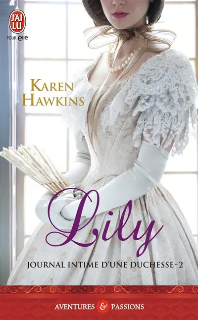 Journal intime d'une duchesse. Vol. 2. Lily