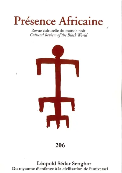 Présence africaine, n° 206. Léopold Sédar Senghor : du royaume d'enfance à la civilisation de l'universel
