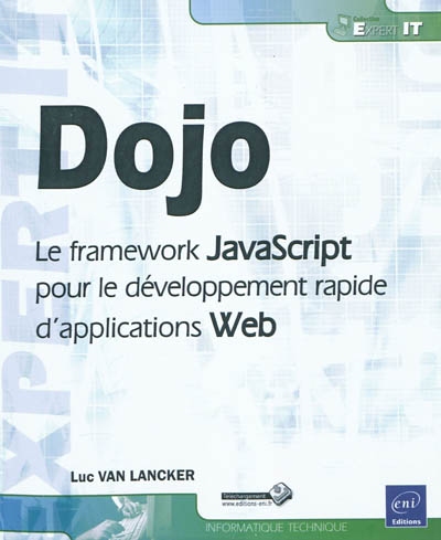 Dojo : le framework JavaScript pour le développement rapide d'applications Web