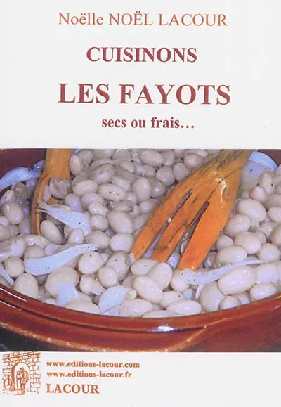 Cuisinons les fayots : secs ou frais...